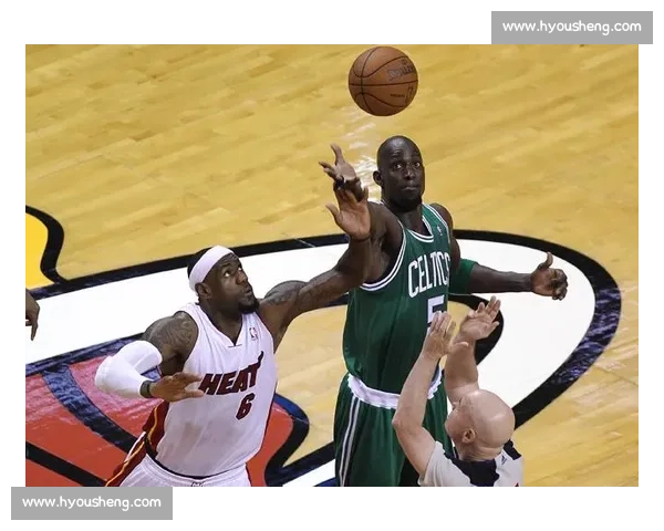 热火与凯尔特人八年对决：荣耀与挑战交织的东西部经典之战